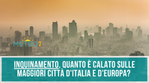Coronavirus e Inquinamento quanto è calato sulle maggiori città d'Italia e d'Europa Ecco i dati