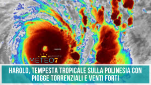 Tempesta Tropicale Harold, piogge torrenziali e venti forti sulla Polinesia