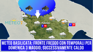 METEO Basilicata FRONTE FREDDO con TEMPORALI per Domenica 3 Maggio, successivamente CALDO